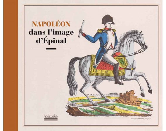 Livre Napoléon dans les Images d'Epinal